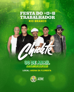 Chiclete com Banana, Alanzim Coreano e Rabo de Vaca estão confirmados na Festa do Trabalhador em Rio Branco e Cruzeiro do Sul