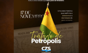MARCO: Tratado de Petrópolis Consolidou a Anexação do Acre ao Brasil